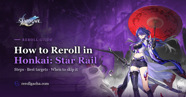 How to Reroll in Honkai: Star Rail (and When to Skip It)
