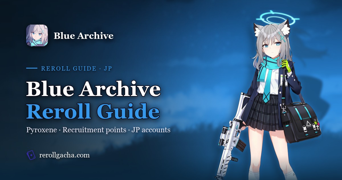Guide du reroll sur Blue Archive : Pyroxene, points de recrutement et comptes JP