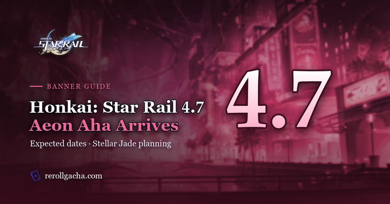 Banners de Honkai: Star Rail 4.7: Aeon Aha, datas previstas e cálculo de Stellar Jade