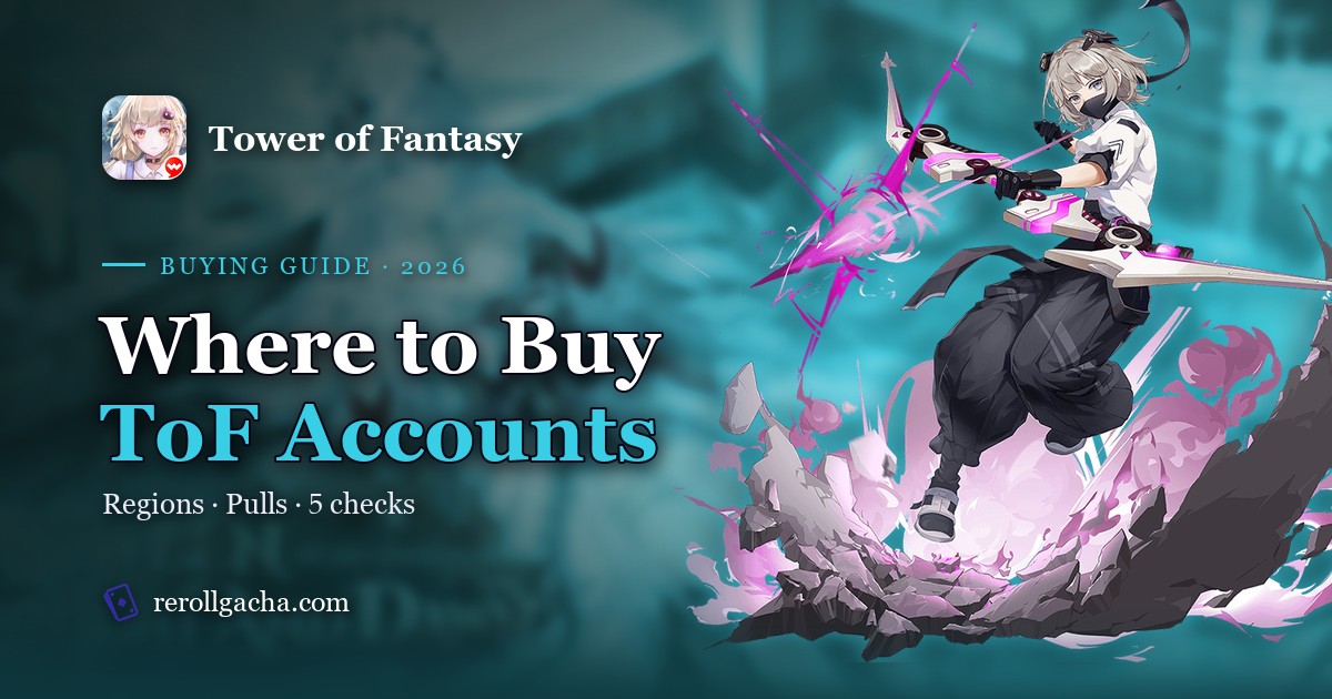 Où acheter des comptes Tower of Fantasy en 2026 : les options sûres comparées