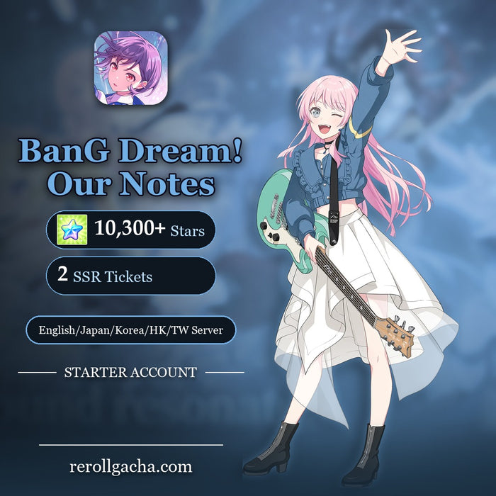 BanG Dream! Our Notes — Starter Account [English / Japan / Korea / HK/TW]