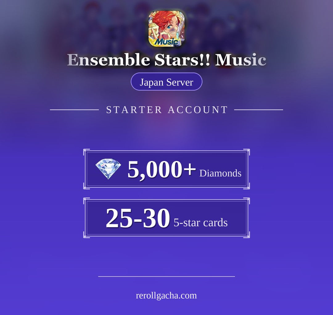 Ensemble Stars!! Music — Starter Account [Japan]: 5,000+ Diamonds, 25-30 5-star cards