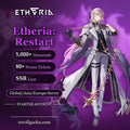 Etheria: Restart — Starter Account [Global / Asia / Europe]: 5,000+ Diamonds, 80+ Perma Tickets, SSR Lian