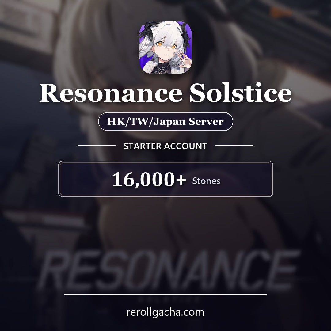 Resonance Solstice — Starter Account [HK/TW / Japan]