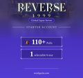 Reverse: 1999 — Starter Account [Global / Japan]: 110+ Pulls, 1 selectable 6-star