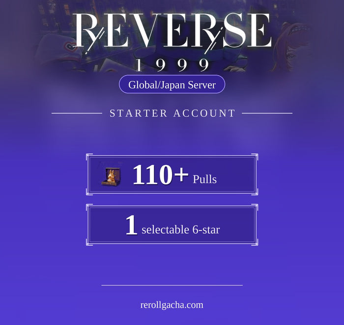 Reverse: 1999 — Starter Account [Global / Japan]
